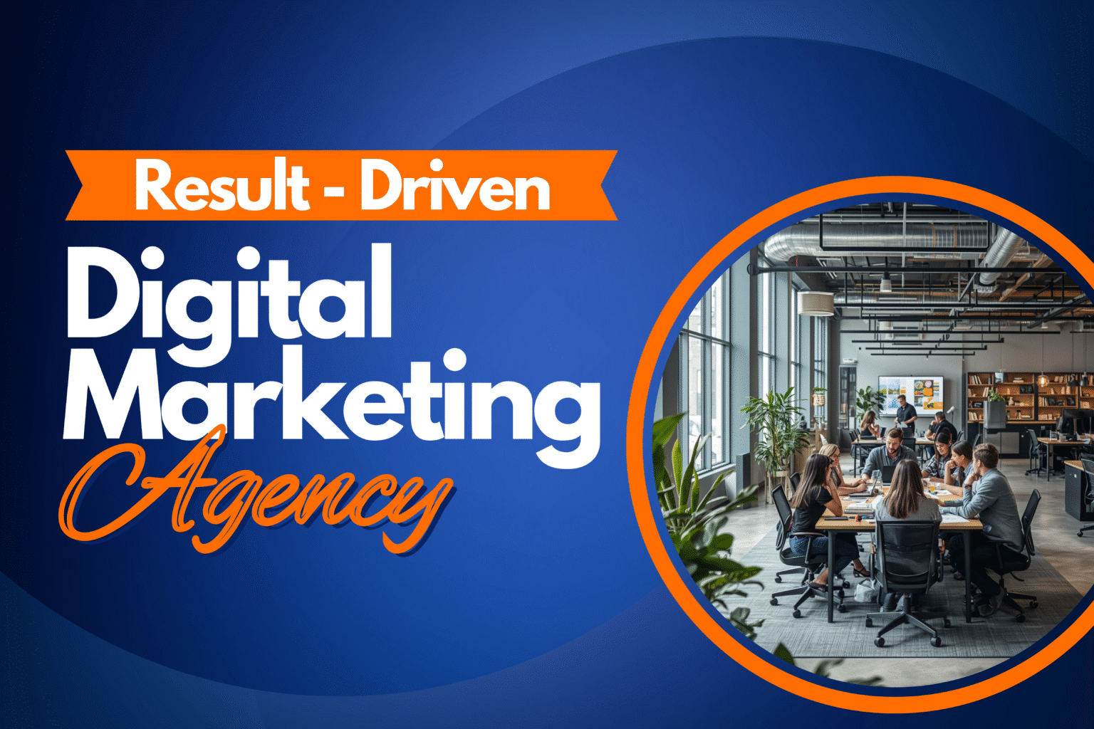 Result driven digital marketing agency