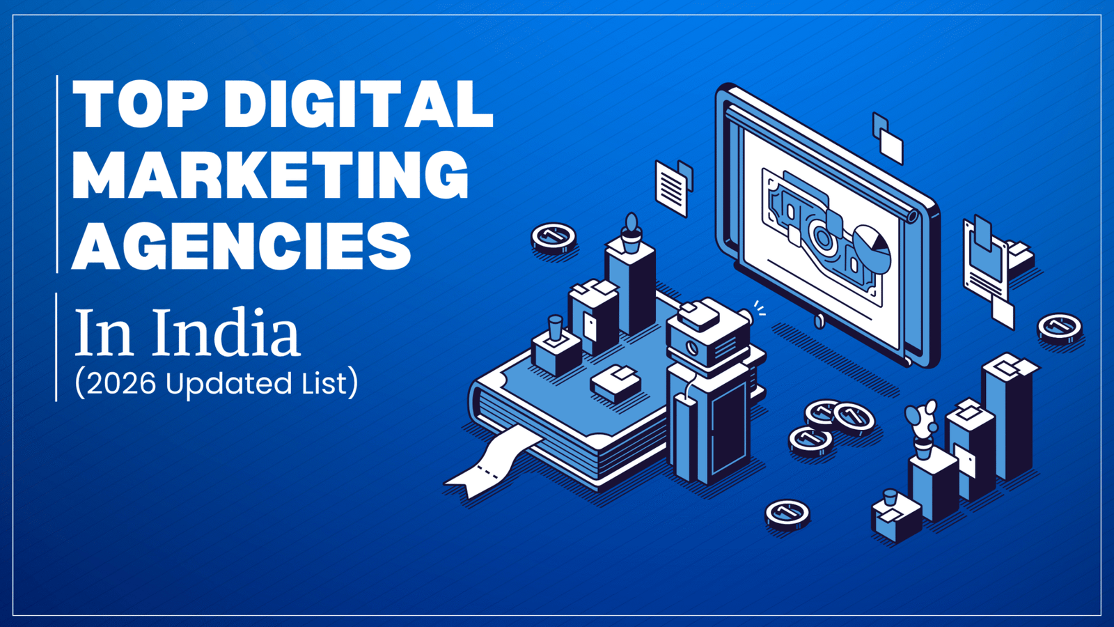 Top 6 digital marketing agencies in India