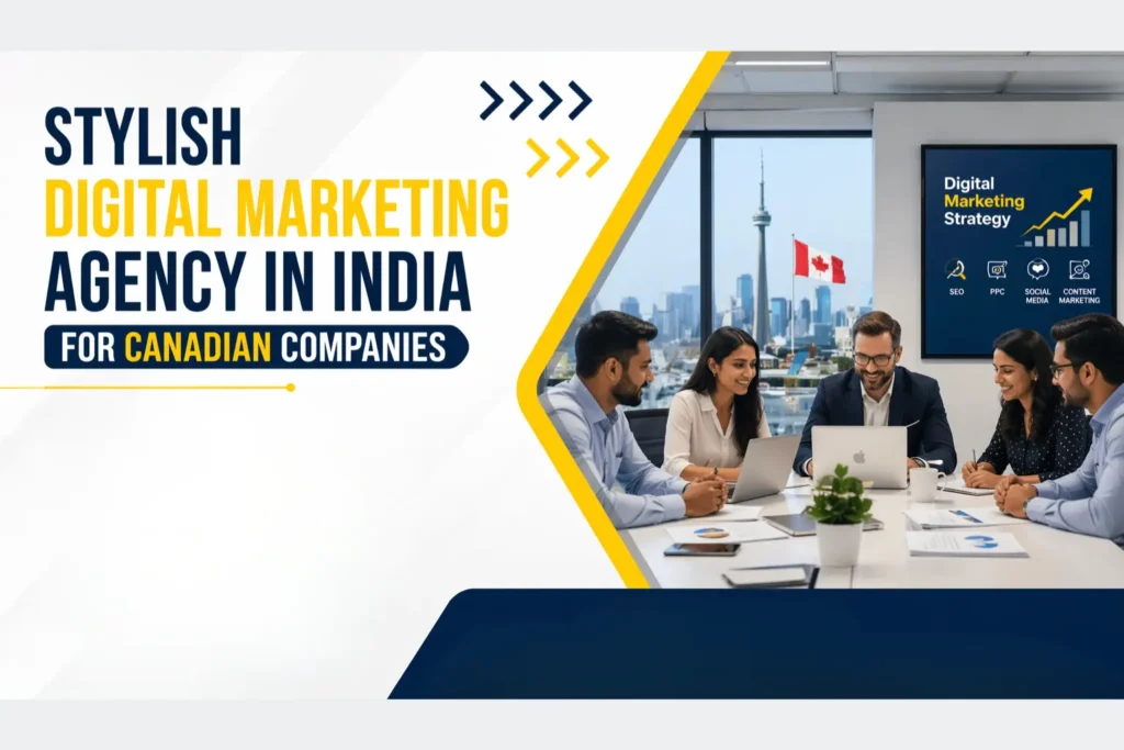 Digital Marketing Agency in India for Canadian Companies